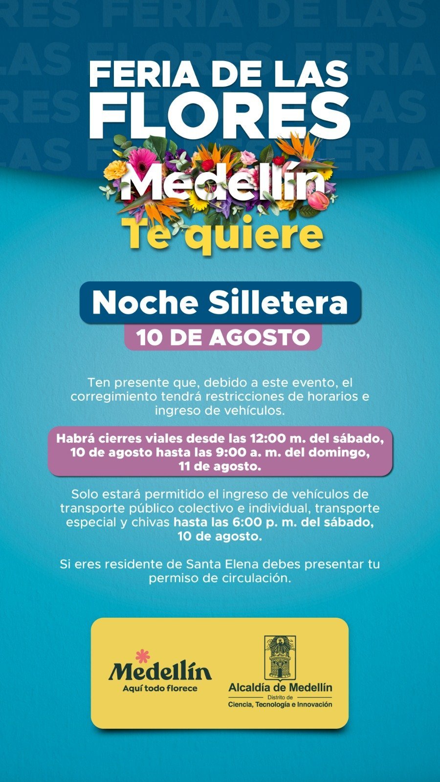 Atención a los cierres de vías en Santa Elena para este fin de semana por eventos de la Feria de las Flores Atención a los cierres de vías en Santa Elena para este fin de semana por eventos de la Feria de las Flores