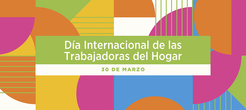 Día Internacional de las Trabajadoras del Hogar