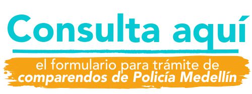 Formulario Trámites Comparendos de Policía Municipio de Medellín