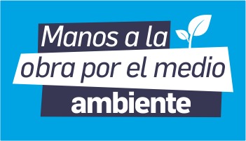 Manos a la obra por el medio ambiente