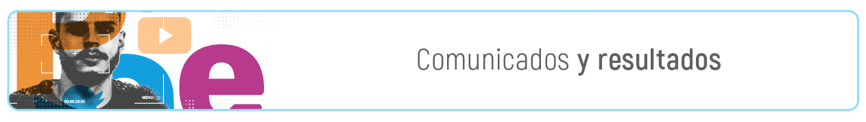 Comunicados y resultados