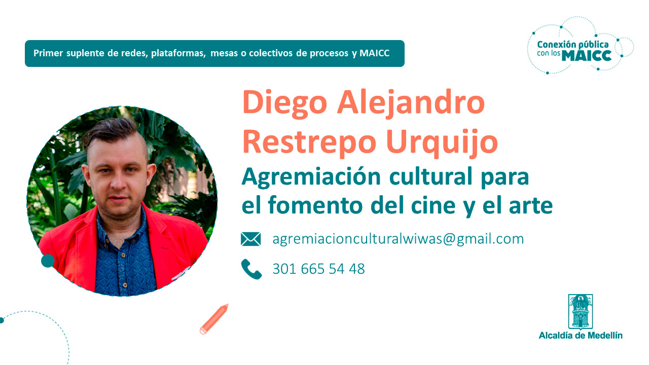 Diego Alejandro Restrepo Urquijo - Agremiación Cultural para el Fomento del Cine y el Arte